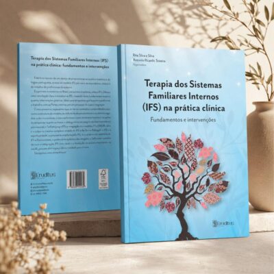 Terapia dos Sistemas Familiares Internos (IFS) na prática clínica